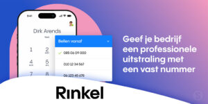 Altijd bereikbaar, altijd professioneel met Rinkel